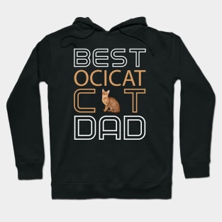 Best Ocicat Cat Dad Hoodie